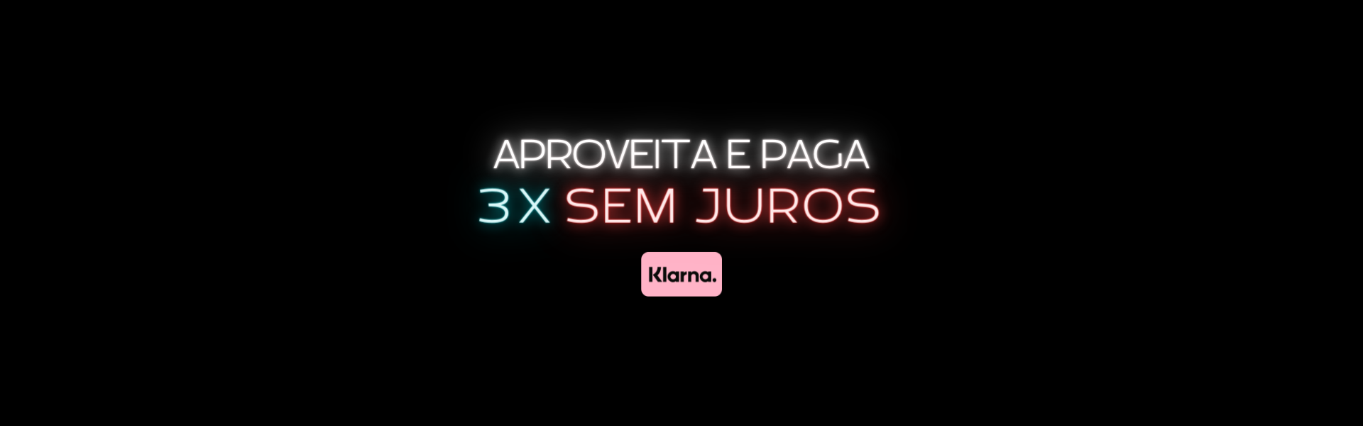 3X SEM JUROS